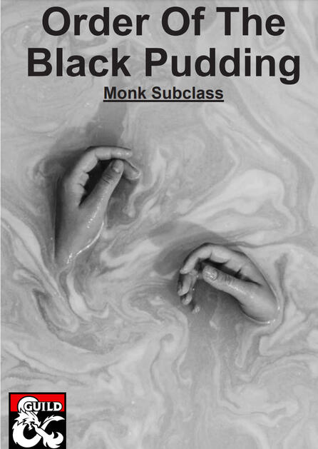 Order of the black pudding, Monk Subclass